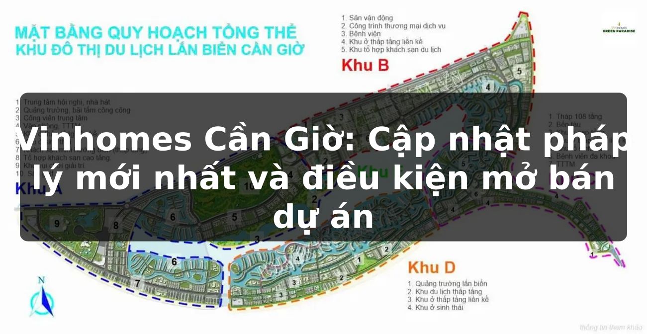 Vinhomes Cần Giờ: Cập nhật pháp lý mới nhất và điều kiện mở bán dự án