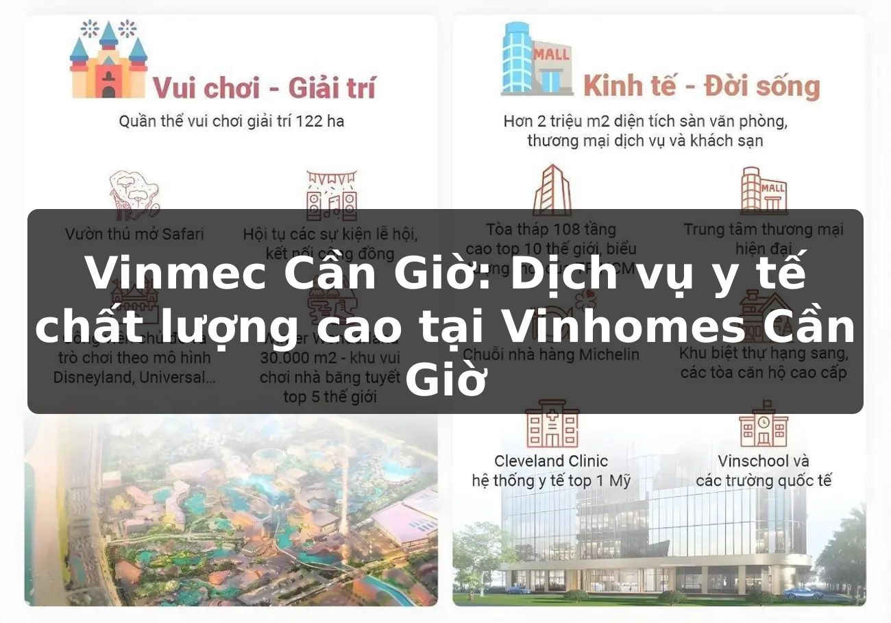 Vinmec Cần Giờ: Dịch vụ y tế chất lượng cao tại Vinhomes Cần Giờ